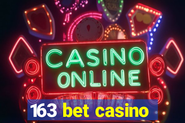 163 bet casino